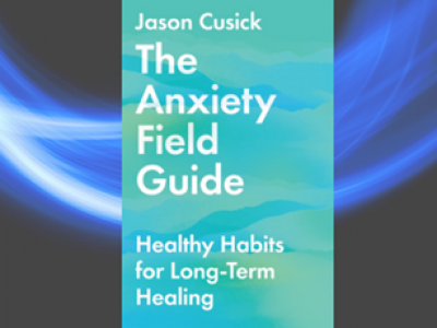 The Anxiety Field Guide 43